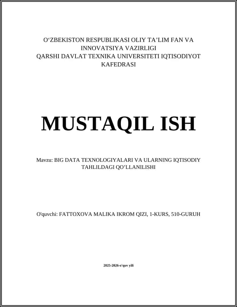 BIG DATA TEXNOLOGIYALARI VA ULARNING IQTISODIY TAHLILDAGI QO’LLANILISHI 1