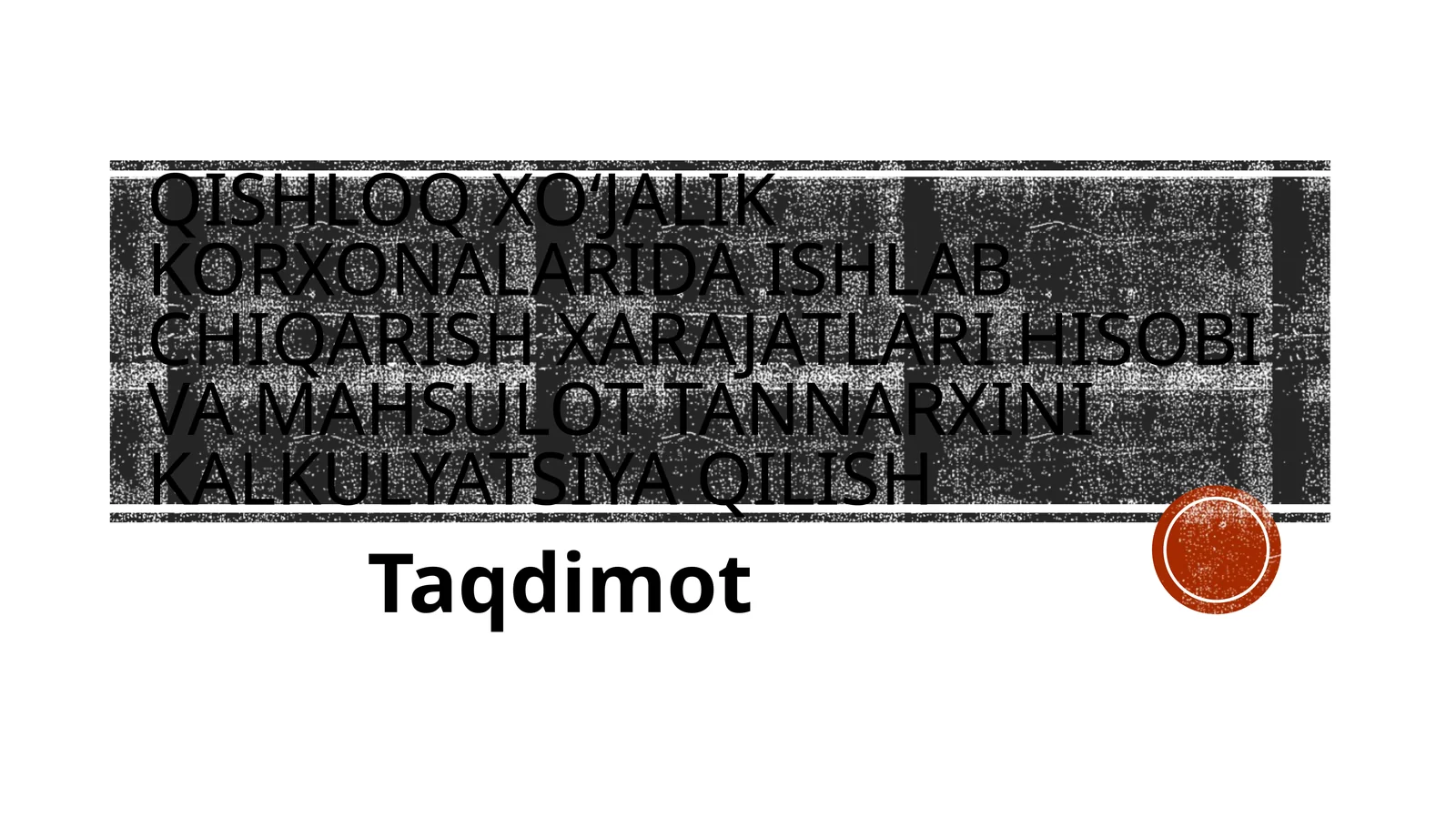 Qishloqxo‘jalik korxonalarida ishlabchiqarish xarajatlari hisobi va mahsulot tan narxini kalkulyatsiya qilish 1