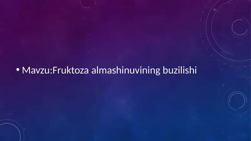 Fruktoza almashinuvining buzilishi 1