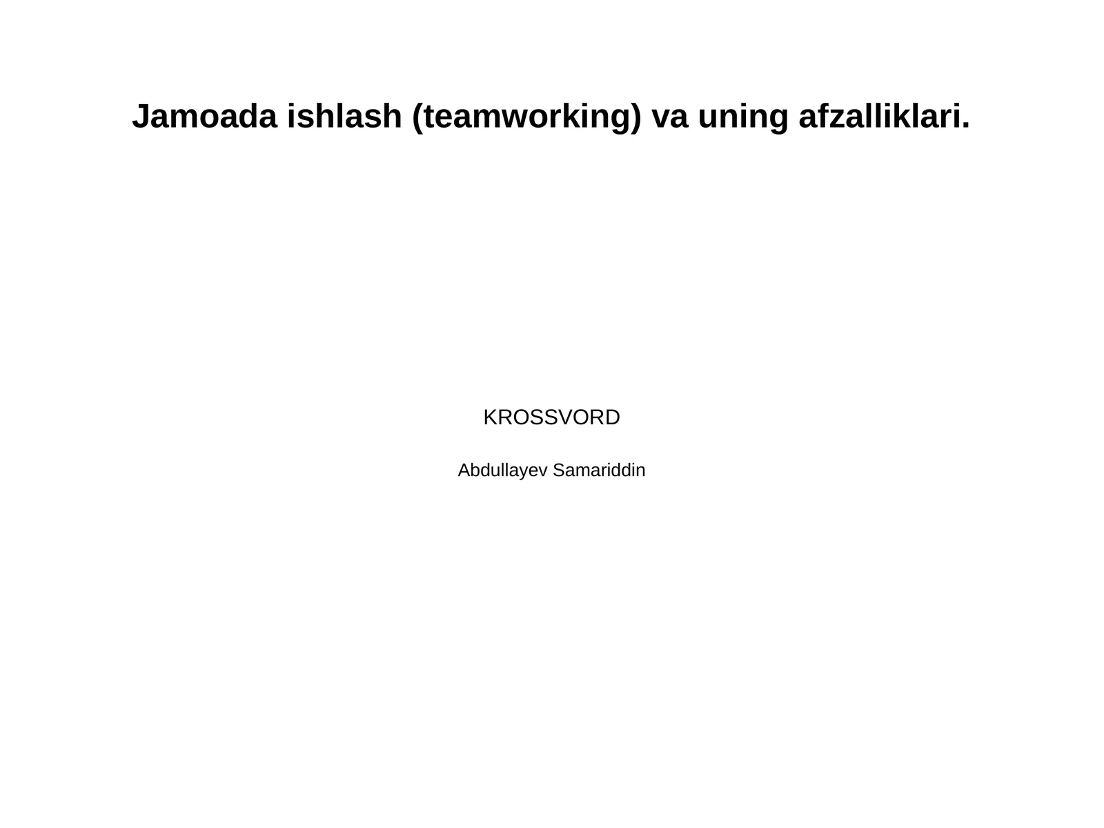 Jamoada ishlash (teamworking) va uning afzalliklari. 1