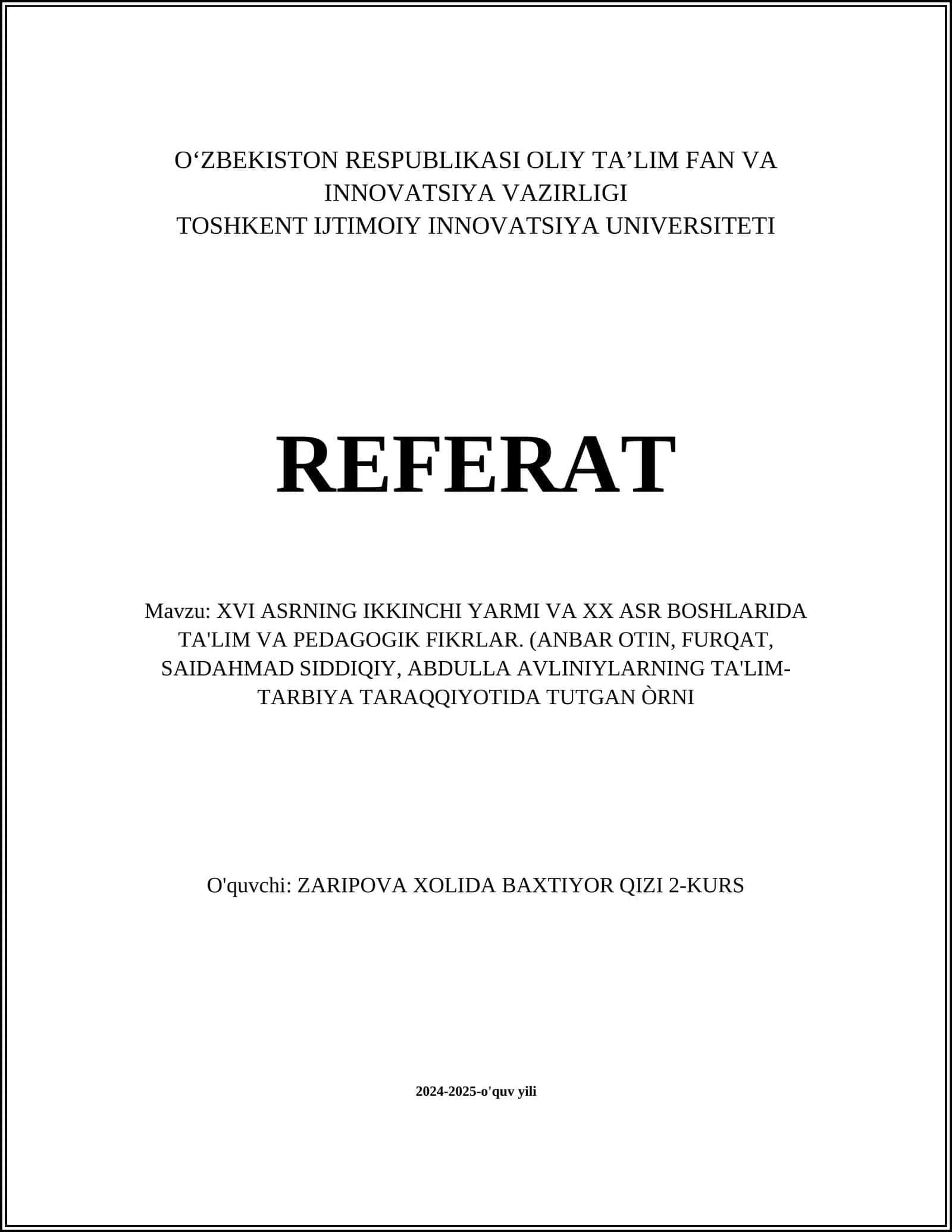 XVI ASRNING IKKINCHI YARMI VA XX ASR BOSHLARIDA TA'LIM VA PEDAGOGIK FIKRLAR. (ANBAR OTIN, FURQAT, SAIDAHMAD SIDDIQIY, ABDULLA AVLINIYLARNING TA'LIM-TARBIYA TARAQQIYOTIDA TUTGAN ÒRNI 1