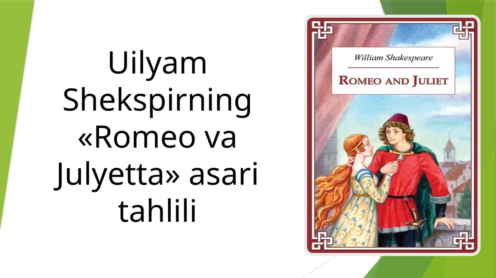 Uilyam Shekspirning «Romeo va Julyetta» asari tahlili 1