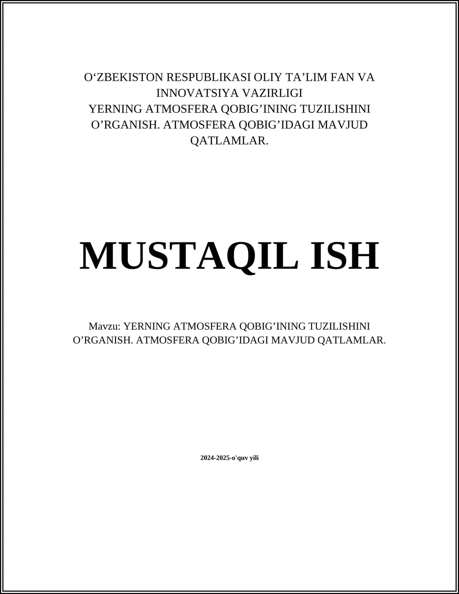 YERNING ATMOSFERA QOBIG’INING TUZILISHINI O’RGANISH. ATMOSFERA QOBIG’IDAGI MAVJUD QATLAMLAR 1