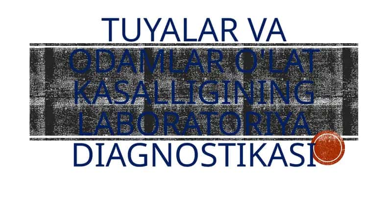 Tuyalar va odamlar o‘lat kasalligining laboratoriya diagnostikasi 1