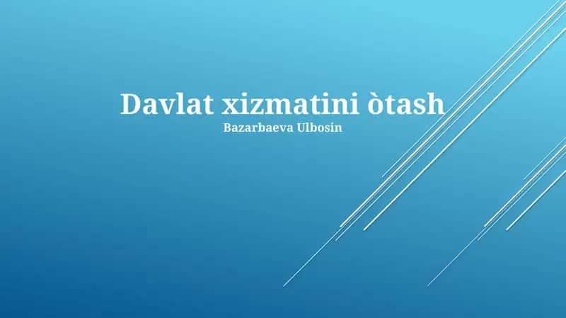 Davlat xizmatini òtash 1