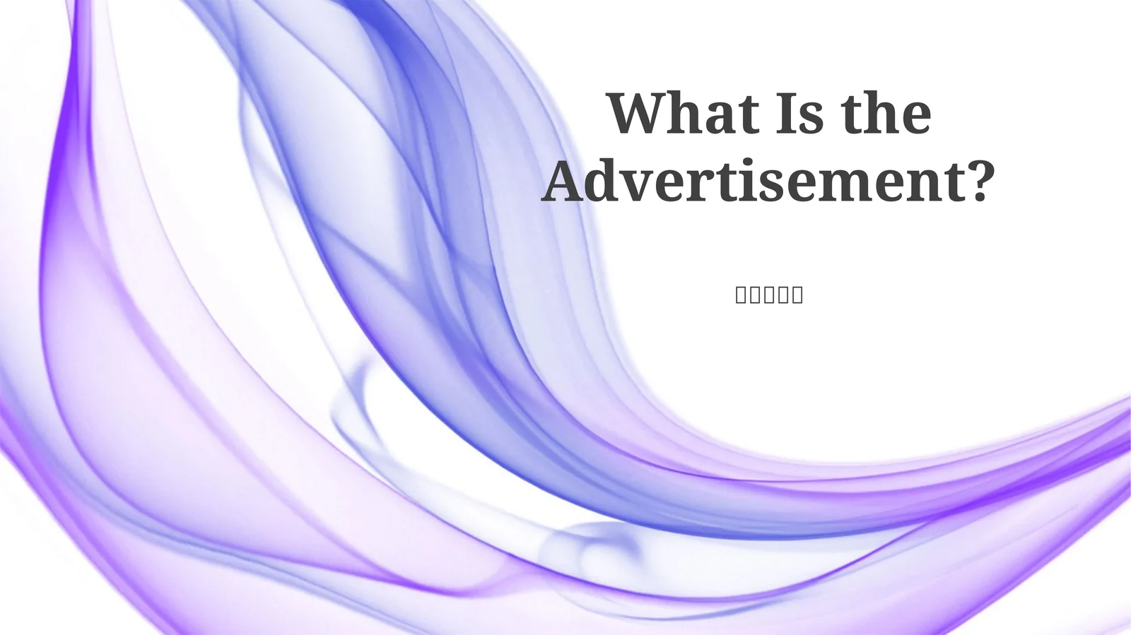 Defining Advertising 1