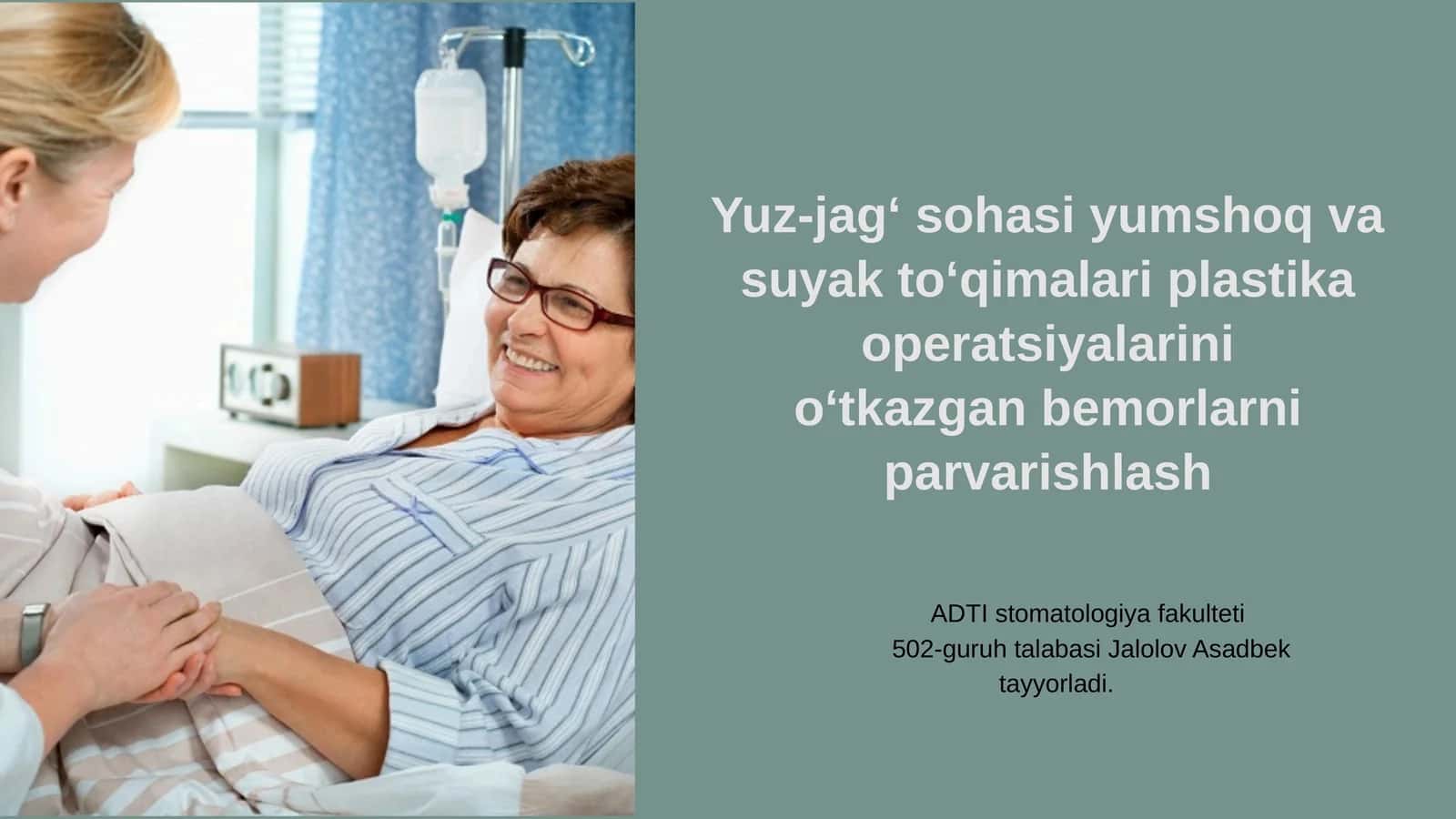 Yuz-jag‘ sohasi yumshoq va suyak to‘qimalari plastika operatsiyalarinio‘tkazgan bemorlarni parvarishlash 1
