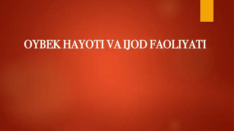Oybekhayoti va faoliyati 1