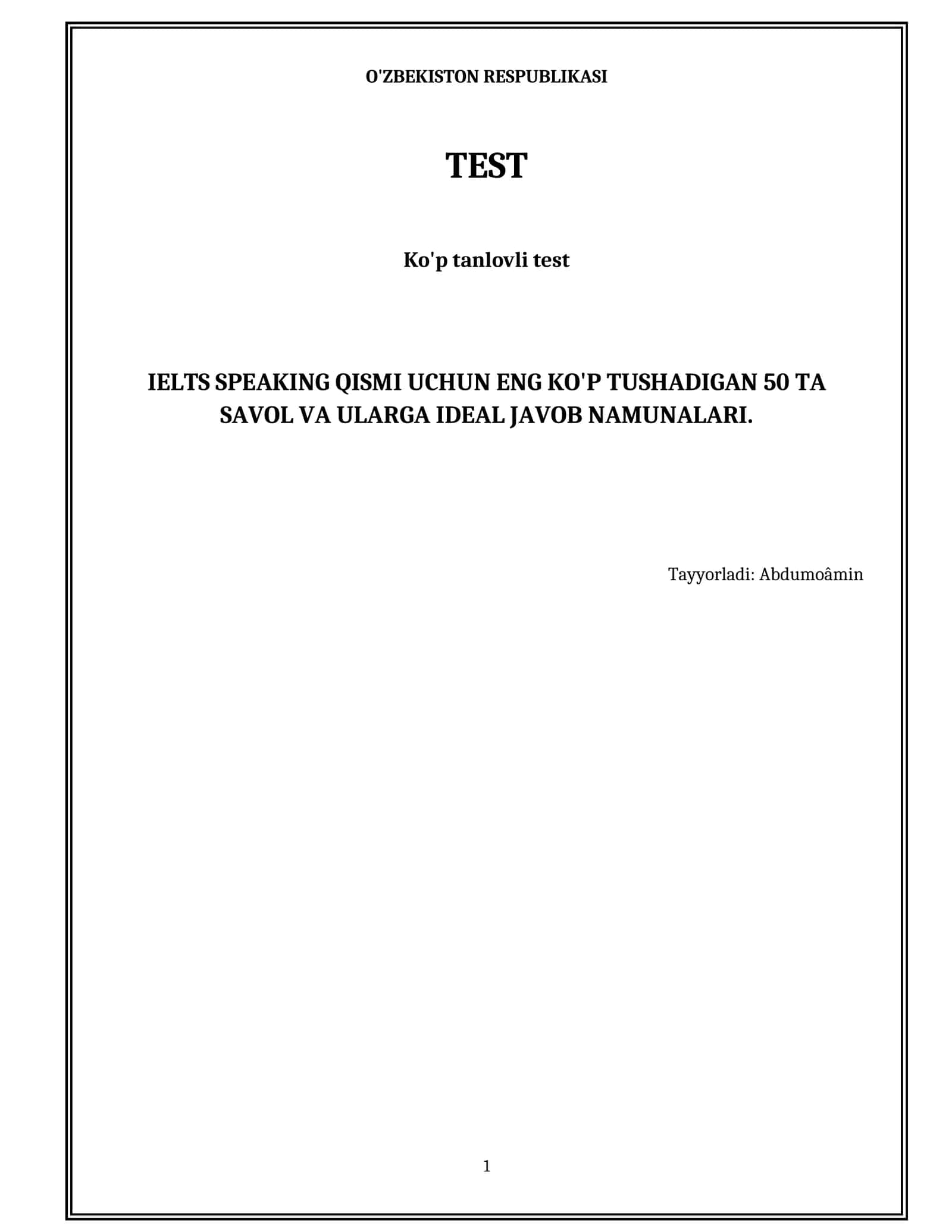 IELTS SPEAKING QISMI UCHUN ENG KO'P TUSHADIGAN 50 TA SAVOL VA ULARGA IDEAL JAVOB NAMUNALARI 1