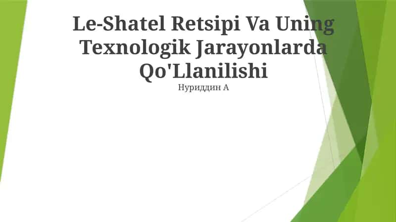 Le-Shatel Retsipi Va Uning Texnologik Jarayonlarda Qo'Llanilishi 1