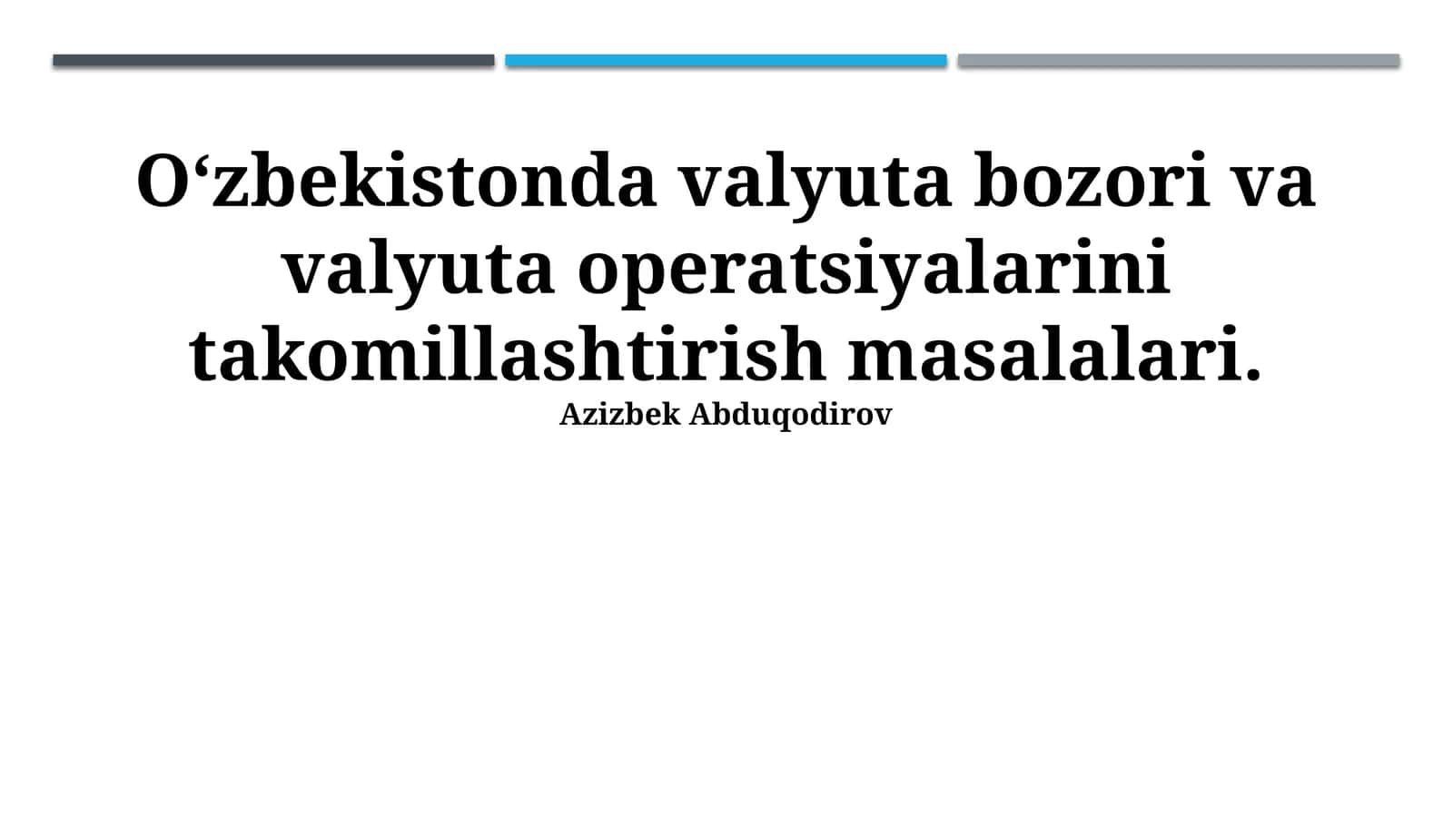 O‘zbekistonda valyuta bozori va valyuta operatsiyalarini takomillashtirish masalalari 1