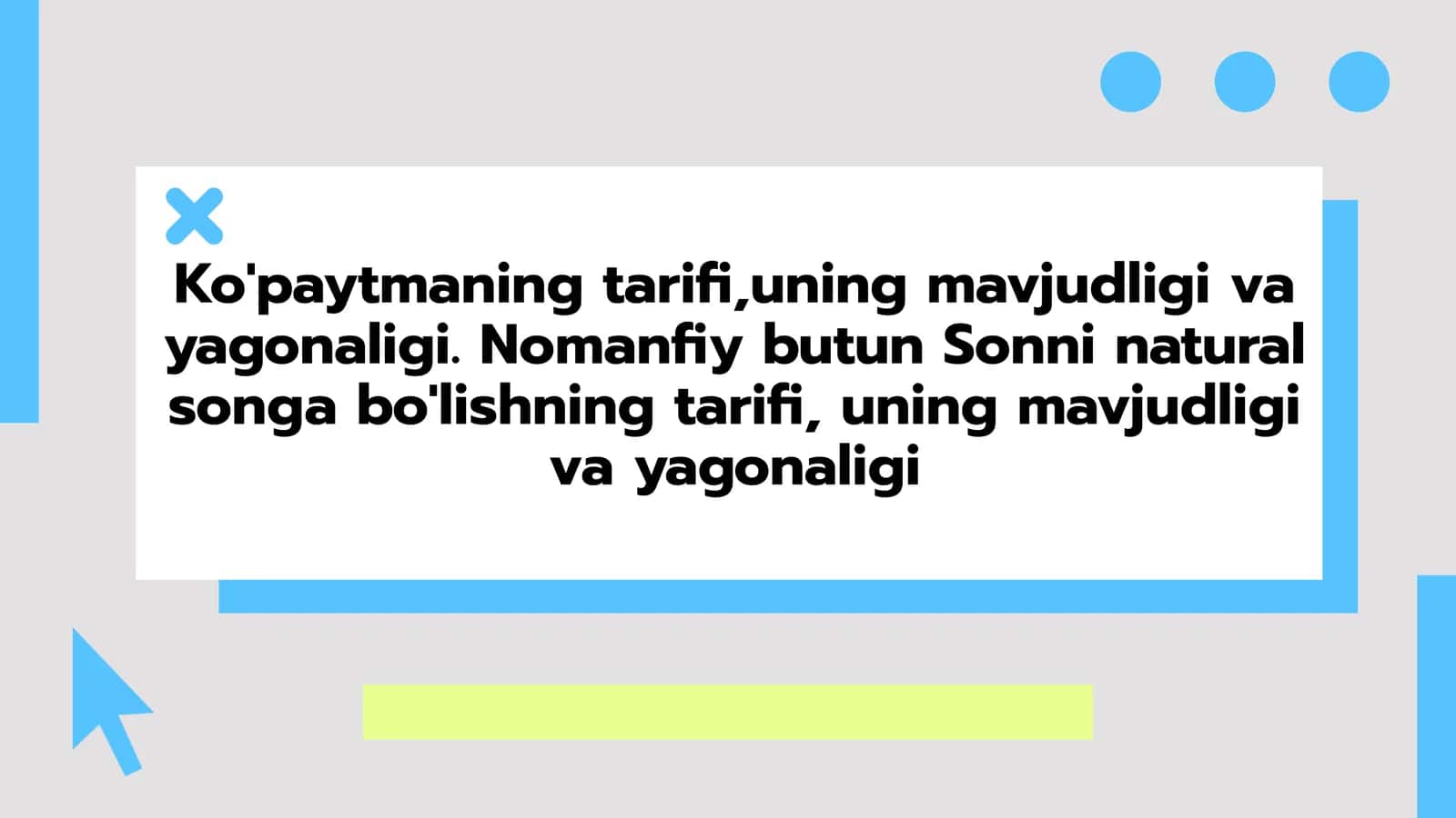 Ko'paytmaning tarifi, uning mavjudligi va yagonaligi. 1