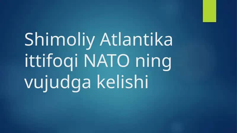 Shimoliy Atlantika ittifoqi NATOning vujudga kelishi 1