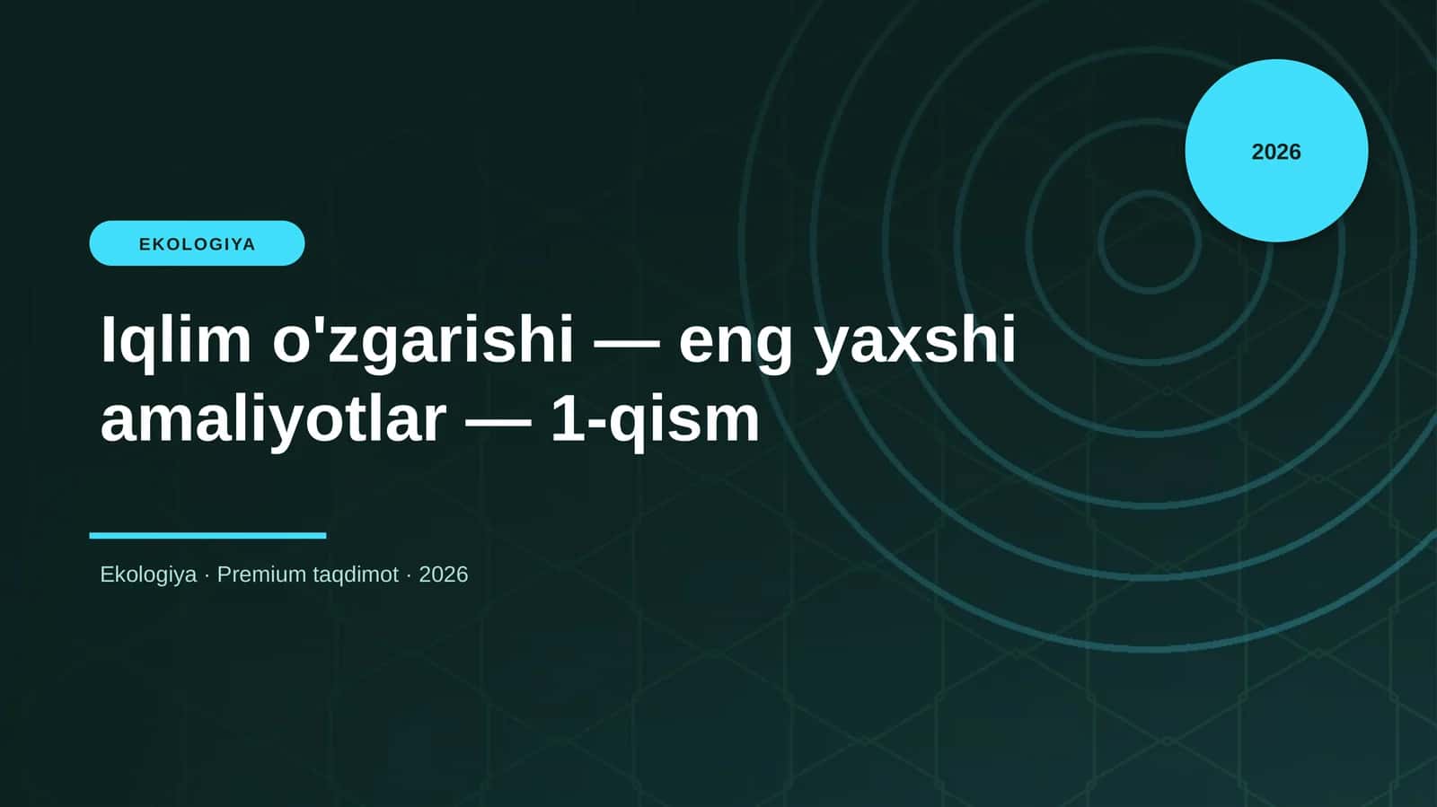 Iqlim o'zgarishi — eng yaxshi amaliyotlar — 1-qism 1