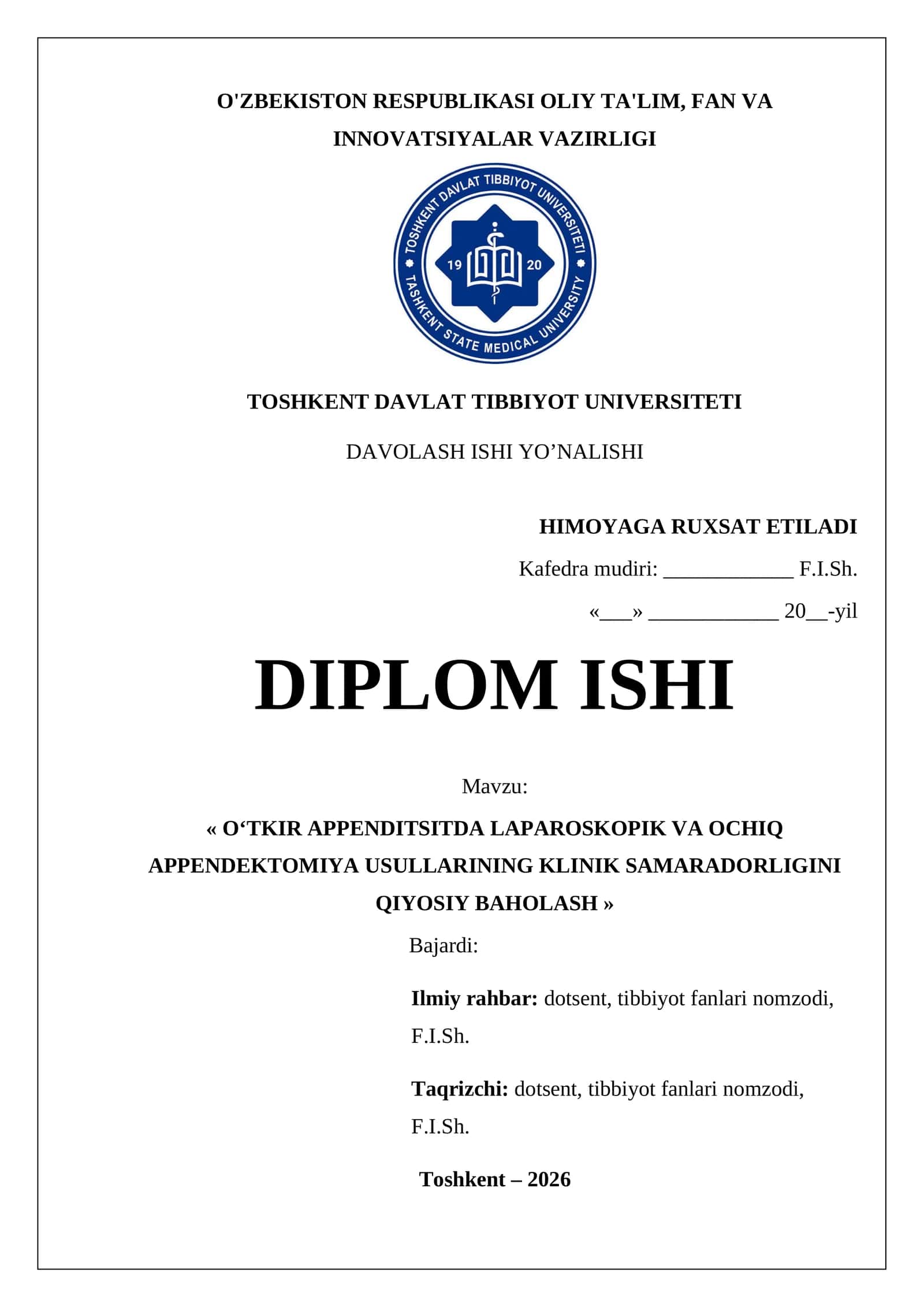 O‘TKIR APPENDITSITDA LAPAROSKOPIK VA OCHIQ APPENDEKTOMIYA USULLARINING KLINIK SAMARADORLIGINI QIYOSIY BAHOLASH SHU MAVZUDA PROFFISIONAL DIPLOM ISHI 1