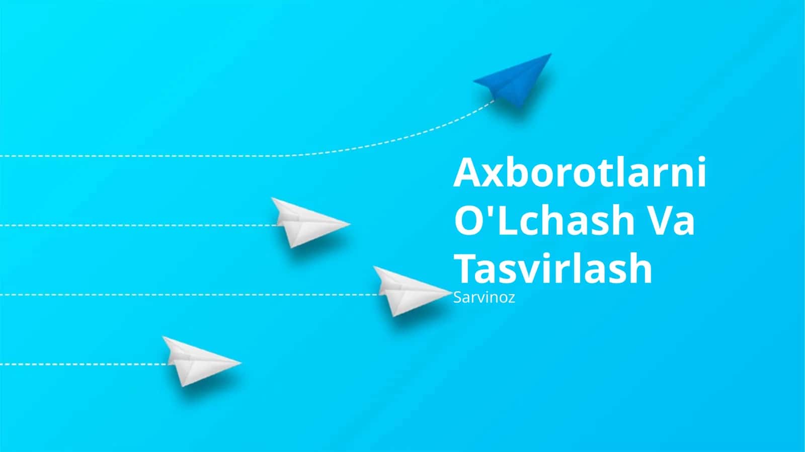 Axborotlarni O'Lchash Va Tasvirlash 1