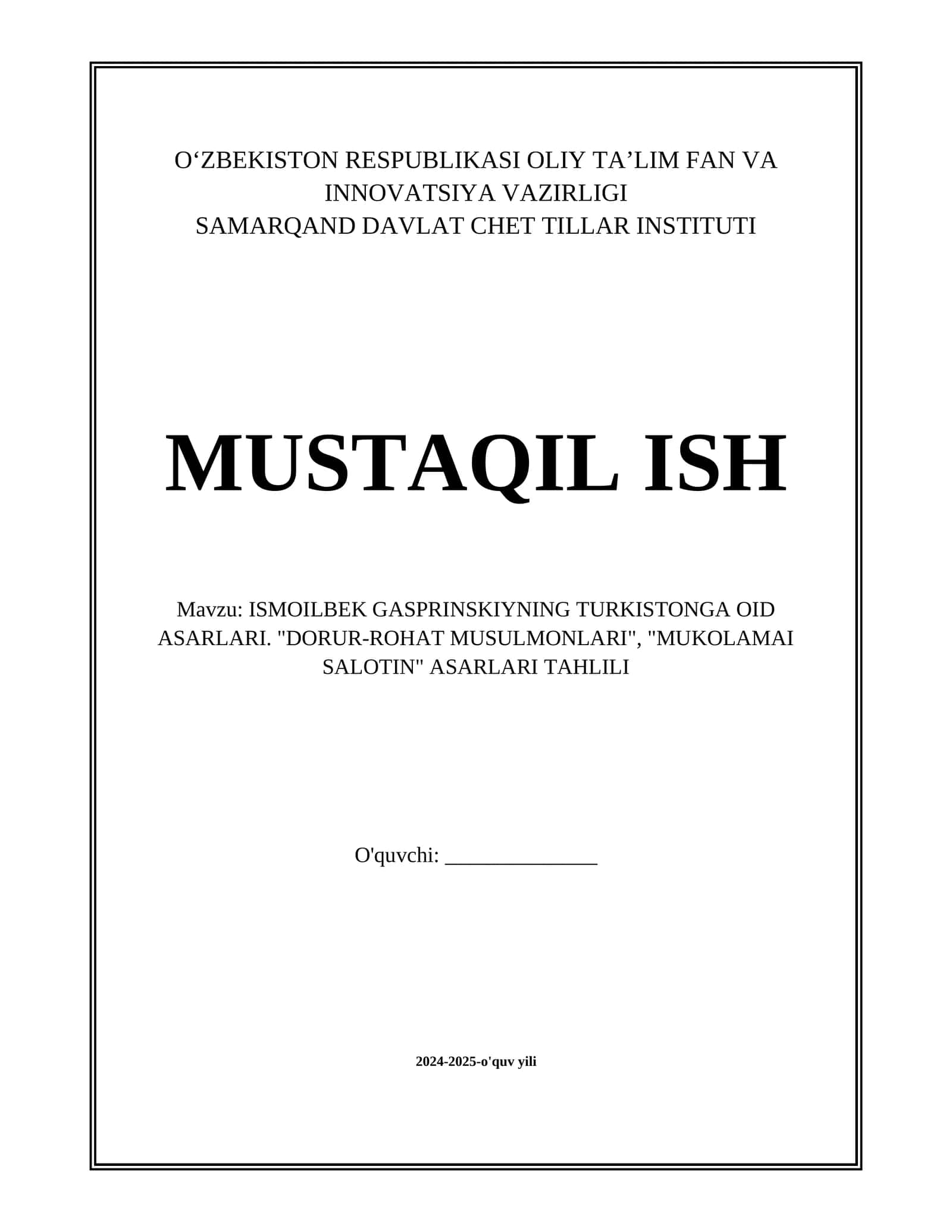 ISMOILBEK GASPRINSKIYNING TURKISTONGA OID ASARLARI. "DORUR-ROHAT MUSULMONLARI", "MUKOLAMAI SALOTIN" ASARLARI TAHLILI 1