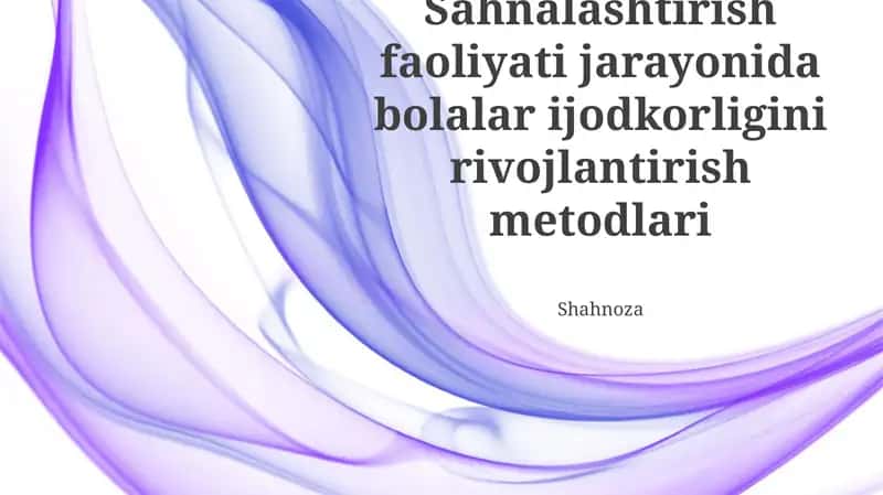 Sahnalashtirish faoliyati jarayonida bolalar ijodkorligini rivojlantirish metodlari 1