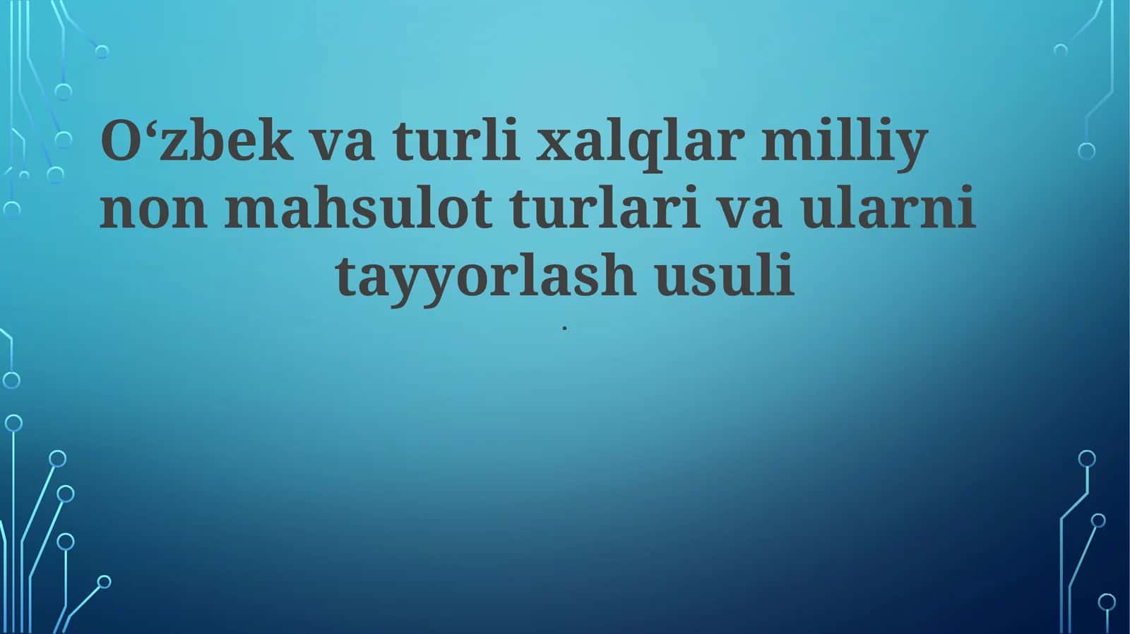 O'zbek noni: Turlari, tayyorlanishi va madaniy ahamiyati 1