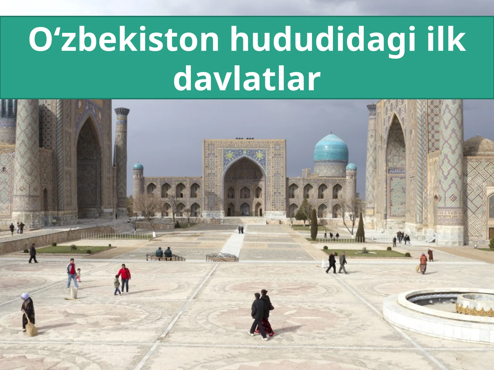 O‘zbekiston hududidagi ilk davlatlar 1