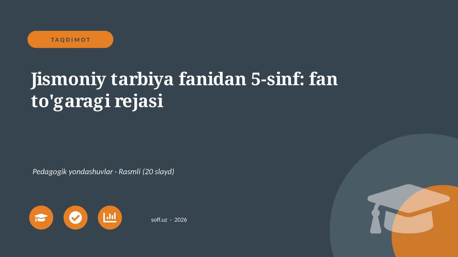 Jismoniy tarbiya fanidan 5-sinf: fan to'garagi rejasi 1