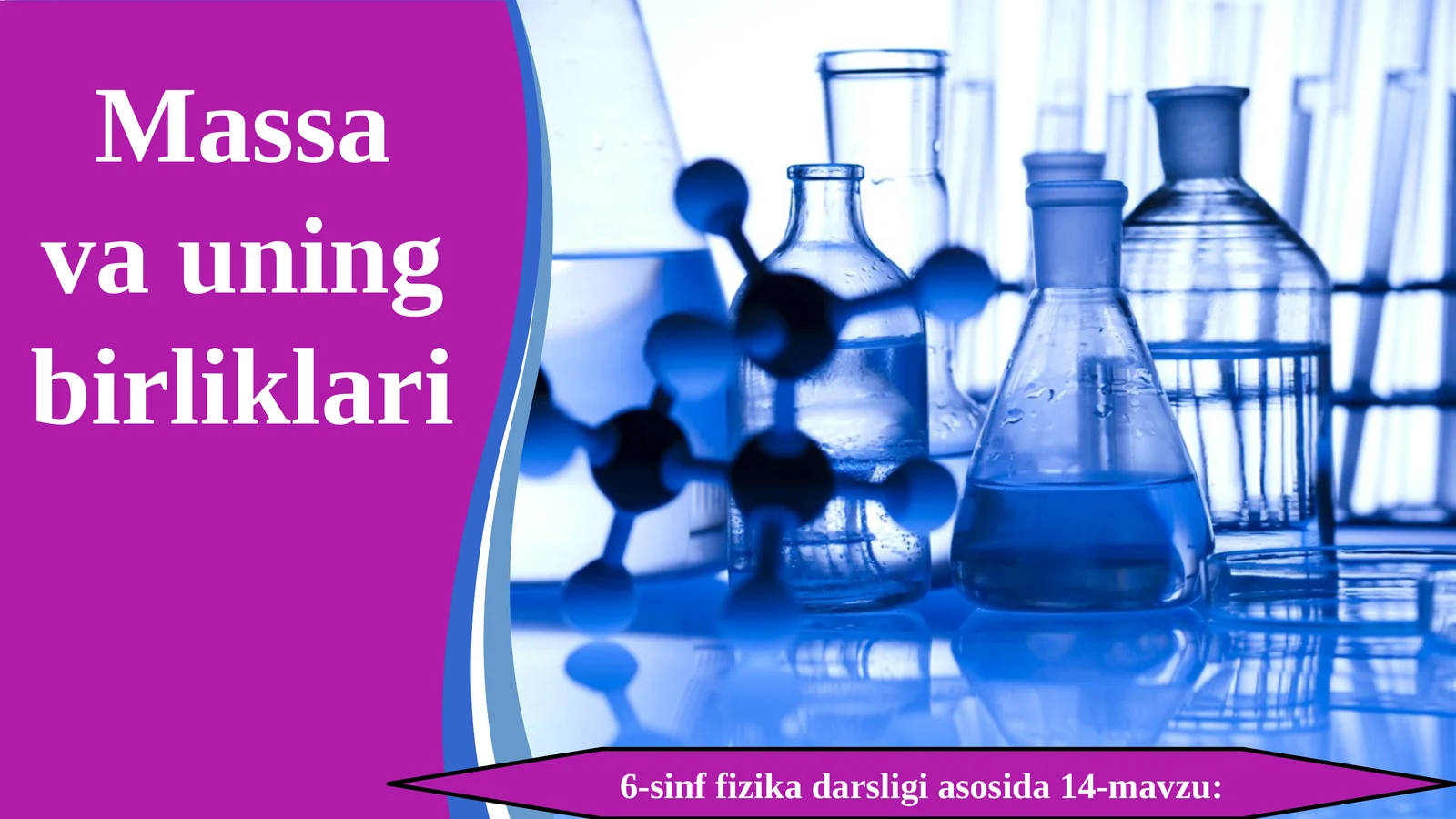 6-sinf Fizika fanidan Massa va uning birliklari dars taqdimoti 1