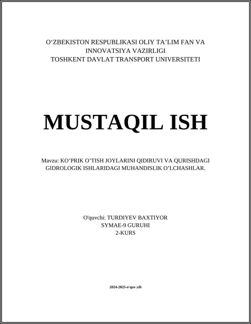 KO’PRIK O’TISH JOYLARINI QIDIRUVI VA QURISHDAGI GIDROLOGIK ISHLARIDAGI MUHANDISLIK O’LCHASHLAR 1
