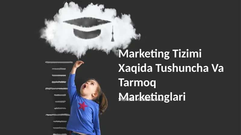 Marketing Tizimi Xaqida Tushuncha Va Tarmoq Marketinglari 1