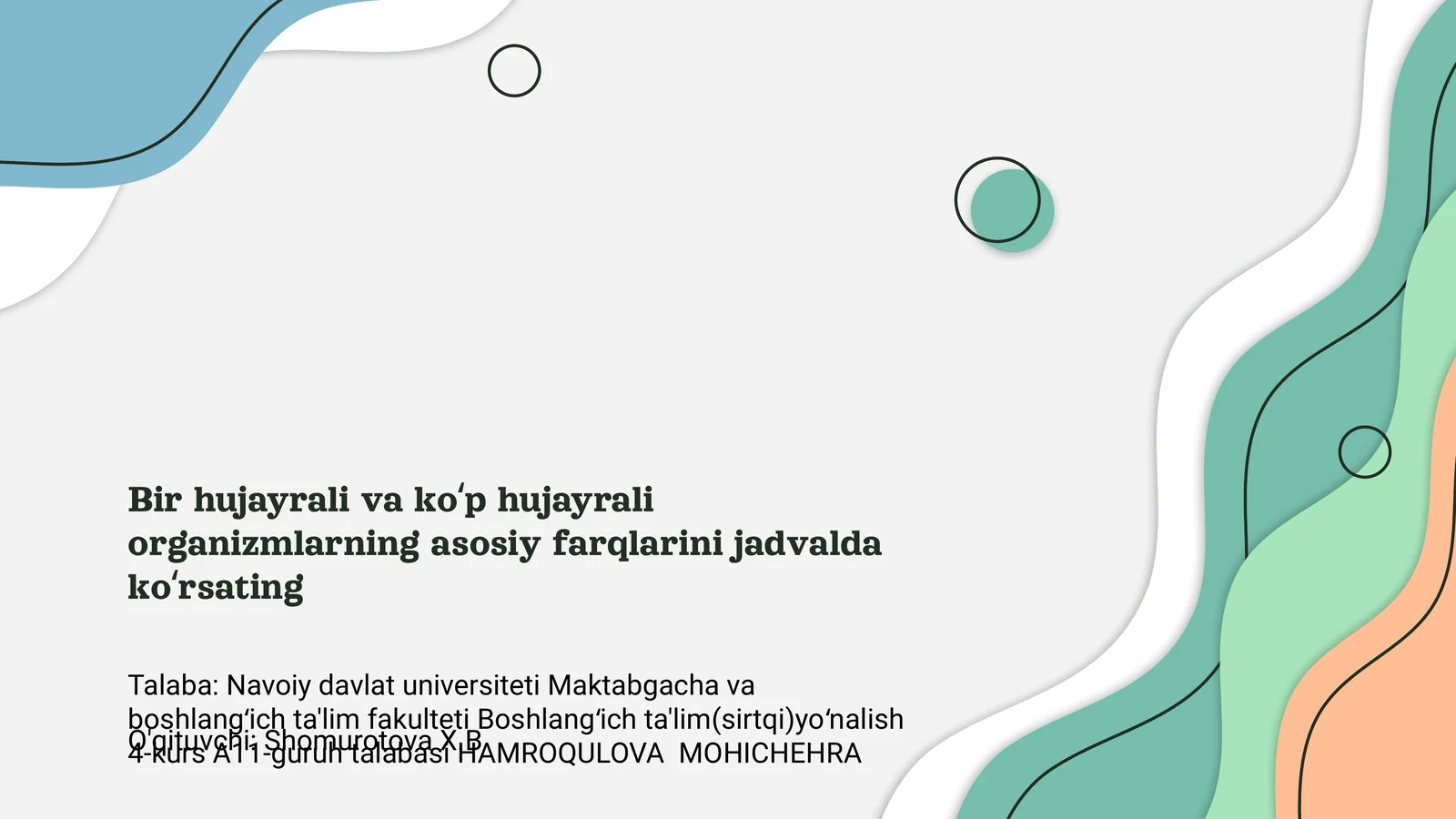 Hujayrali va koʻp hujayrali organizmlarning farqlari 1