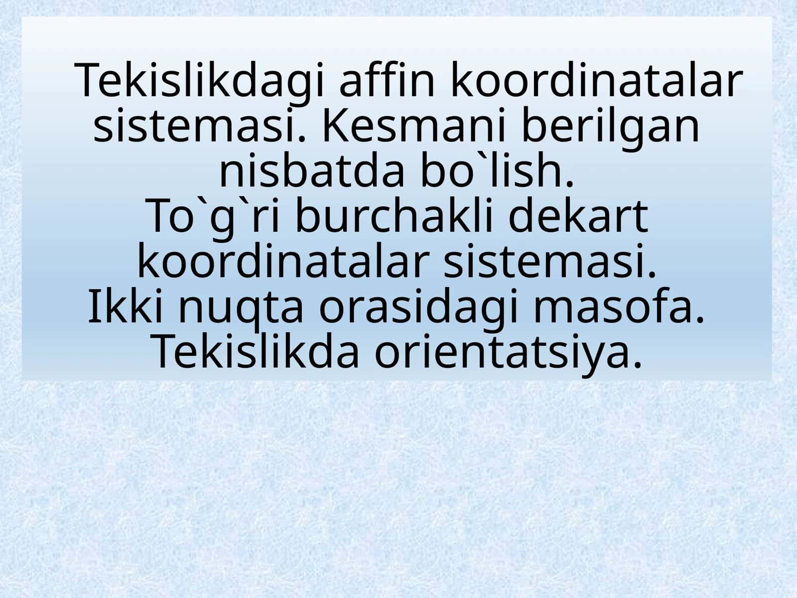 Tekislikdagi affin koordinatalar sistemas 1