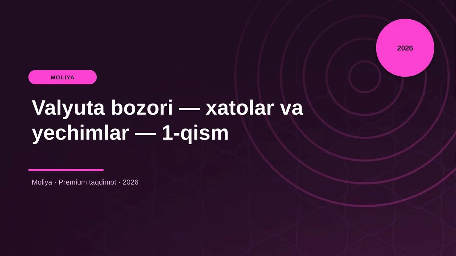 Valyuta bozori — xatolar va yechimlar — 1-qism 1
