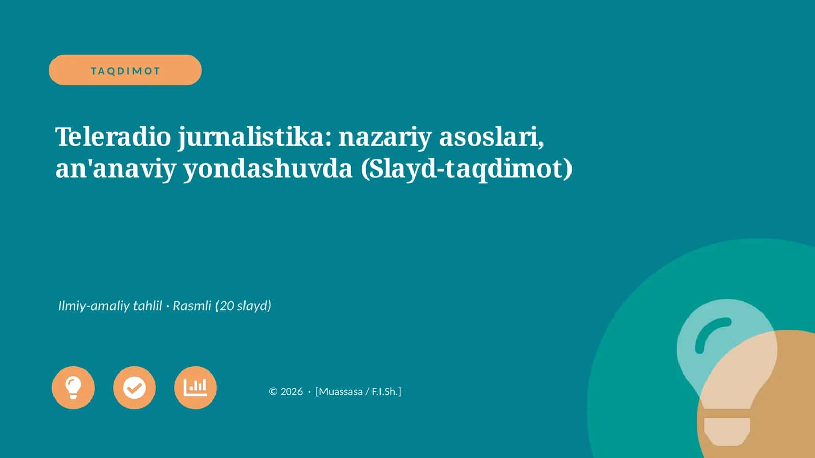 Teleradio jurnalistika: nazariy asoslari, an'anaviy yondashuvda (Slayd-taqdimot) 1