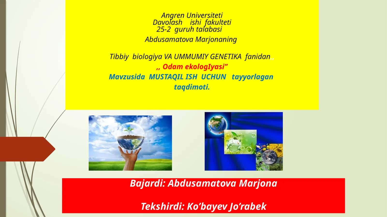 Abdusamatova Marjona - Tibbiy biologiya va umumi genetika fanidan odamekologiyasi 1