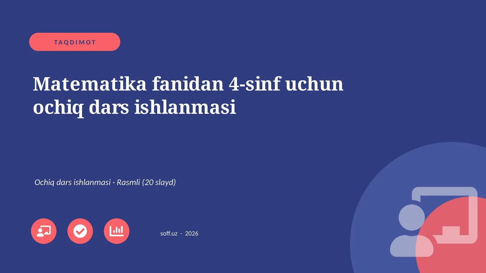 Matematika fanidan 4-sinf uchun ochiq dars ishlanmasi 1