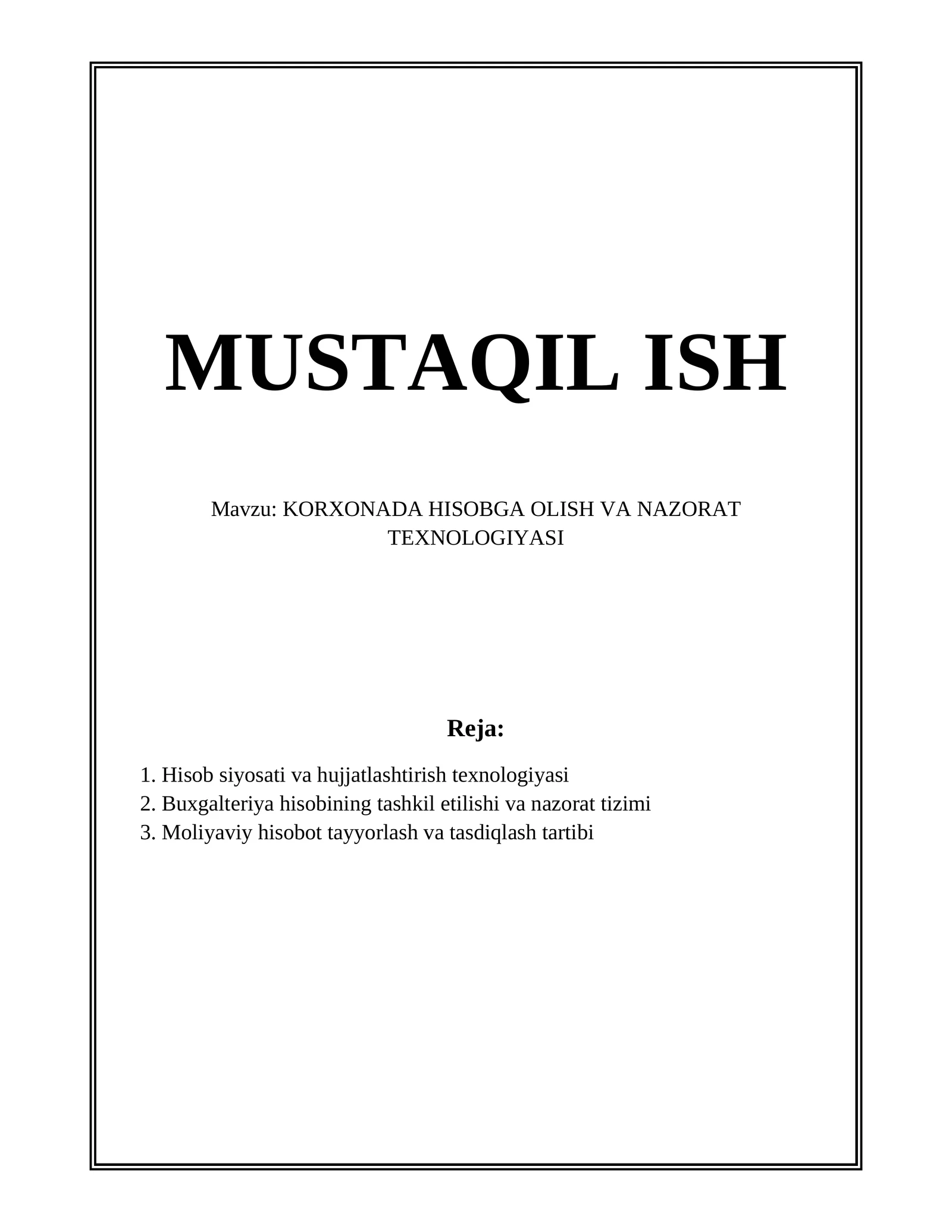 KORXONADA HISOBGA OLISH VA NAZORAT TEXNOLOGIYASI 1