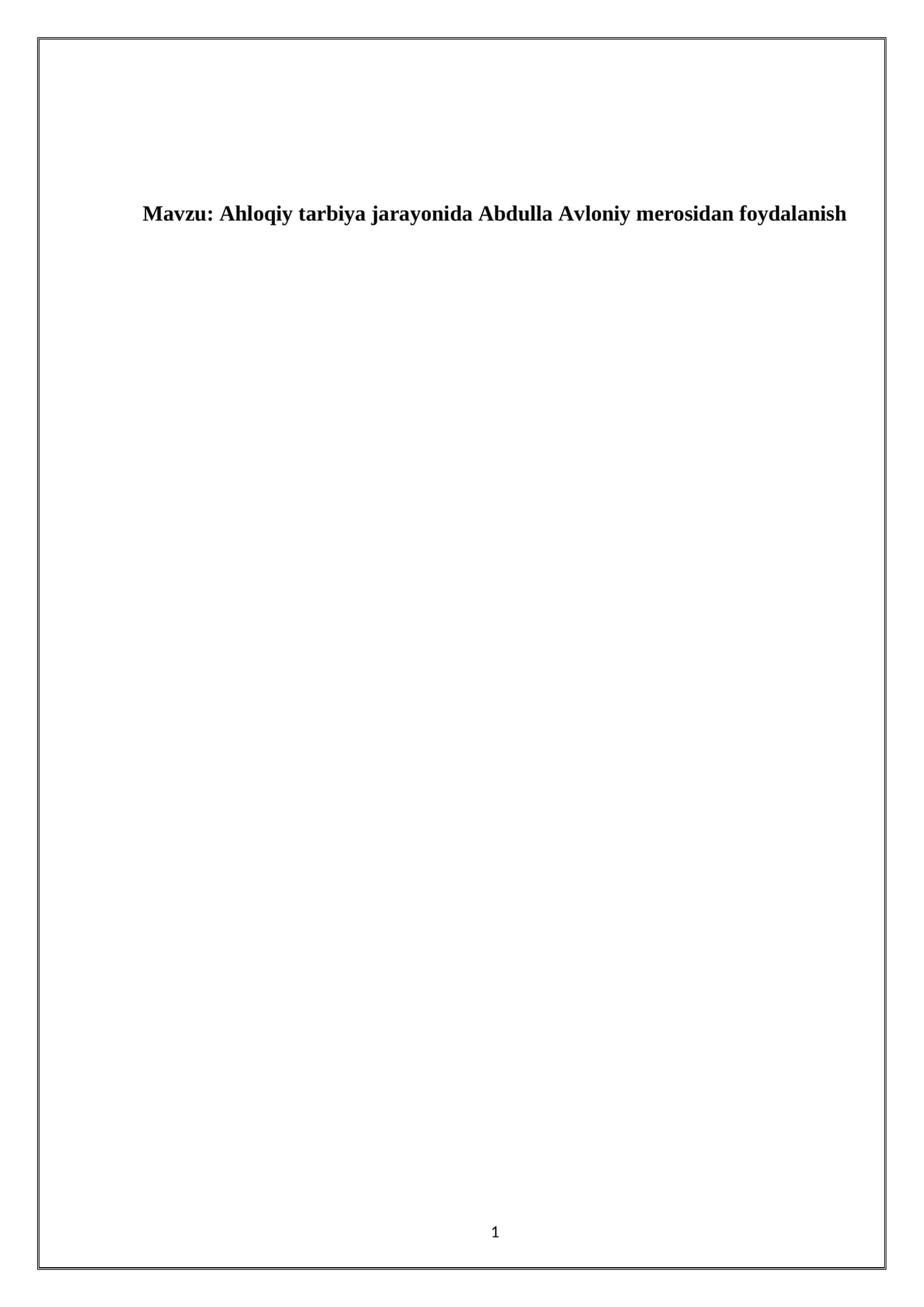 Ahloqiy tarbiya jarayonida Abdulla Avloniy merosidan foydalanish 1