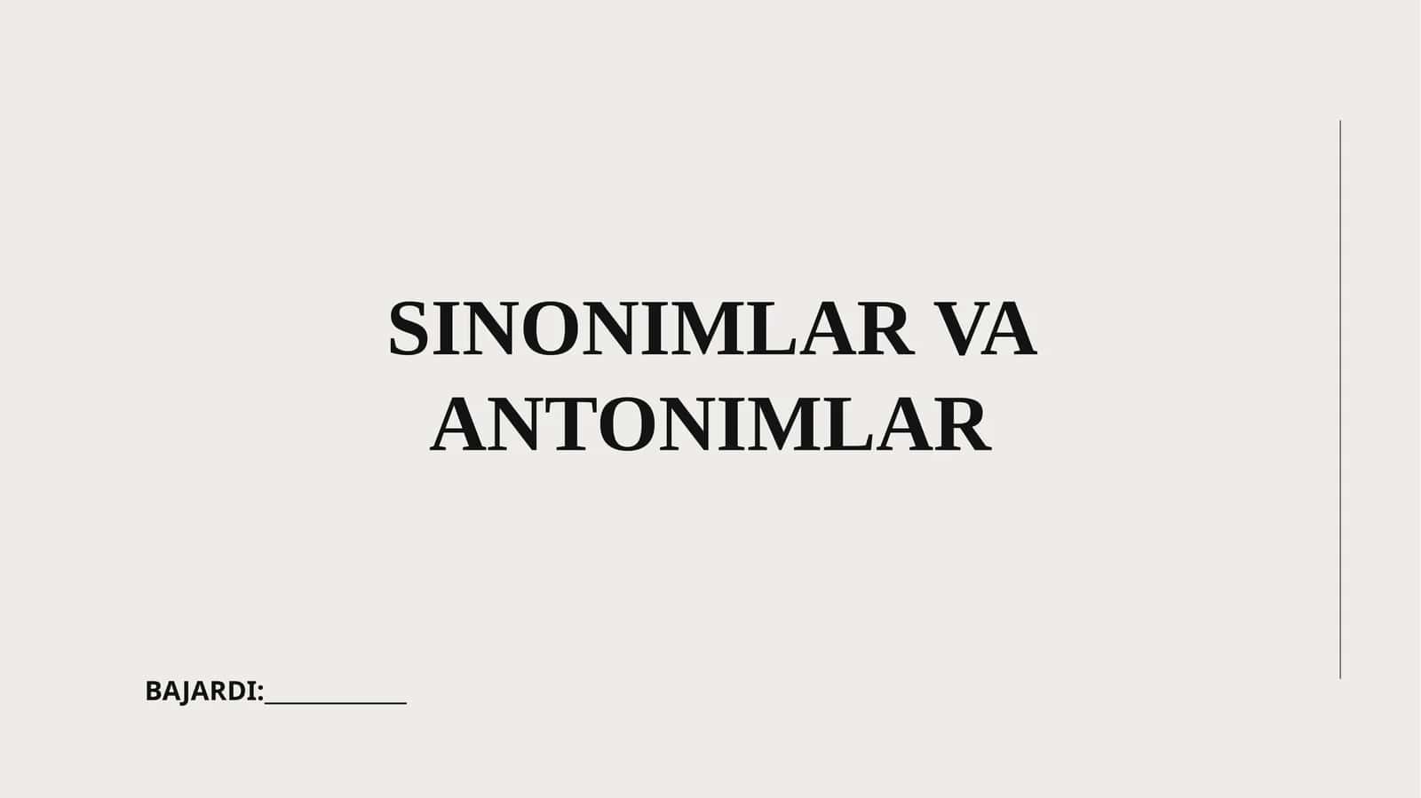 SINONIMLAR VA ANTONIMLAR 1