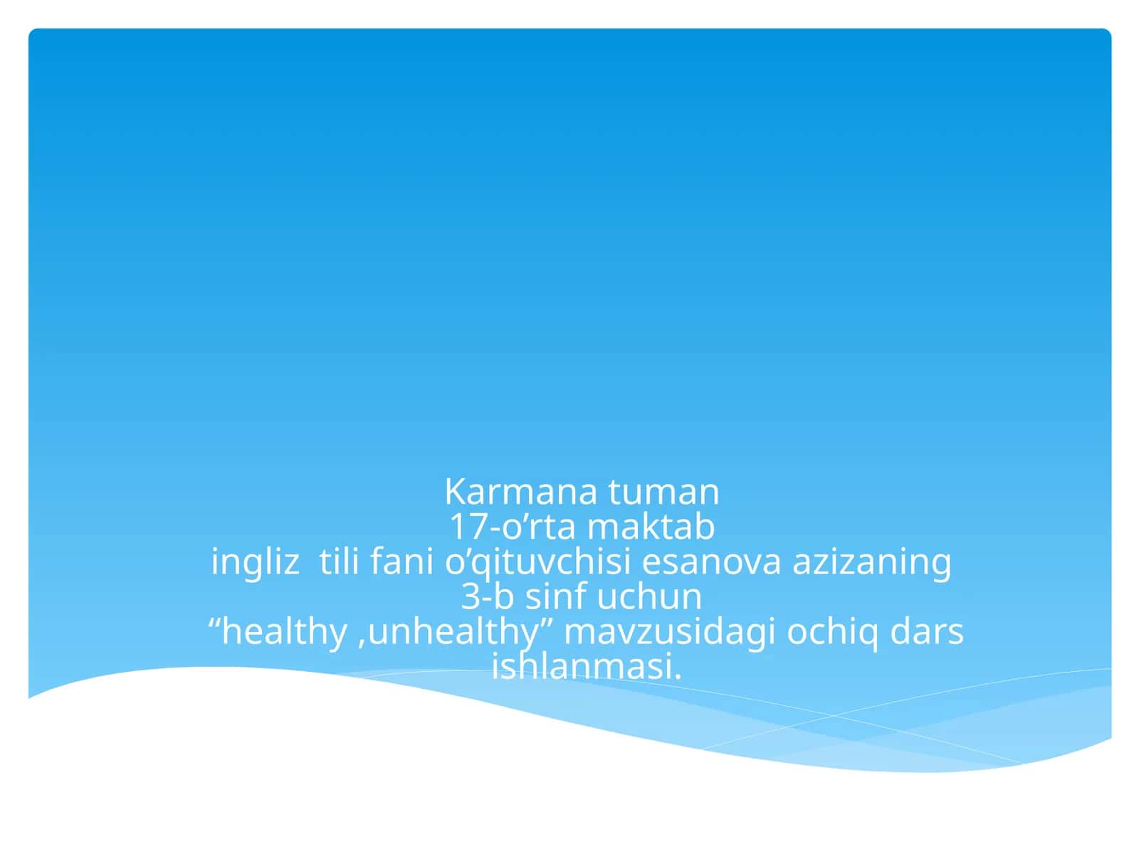 "Healthy and Unhealthy Foods" Ochiq Dars Ishlanmasi 1
