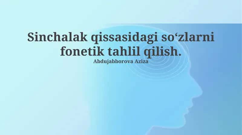 Sinchalak qissasidagi soʻzlarni fonetik tahlil qilish 1