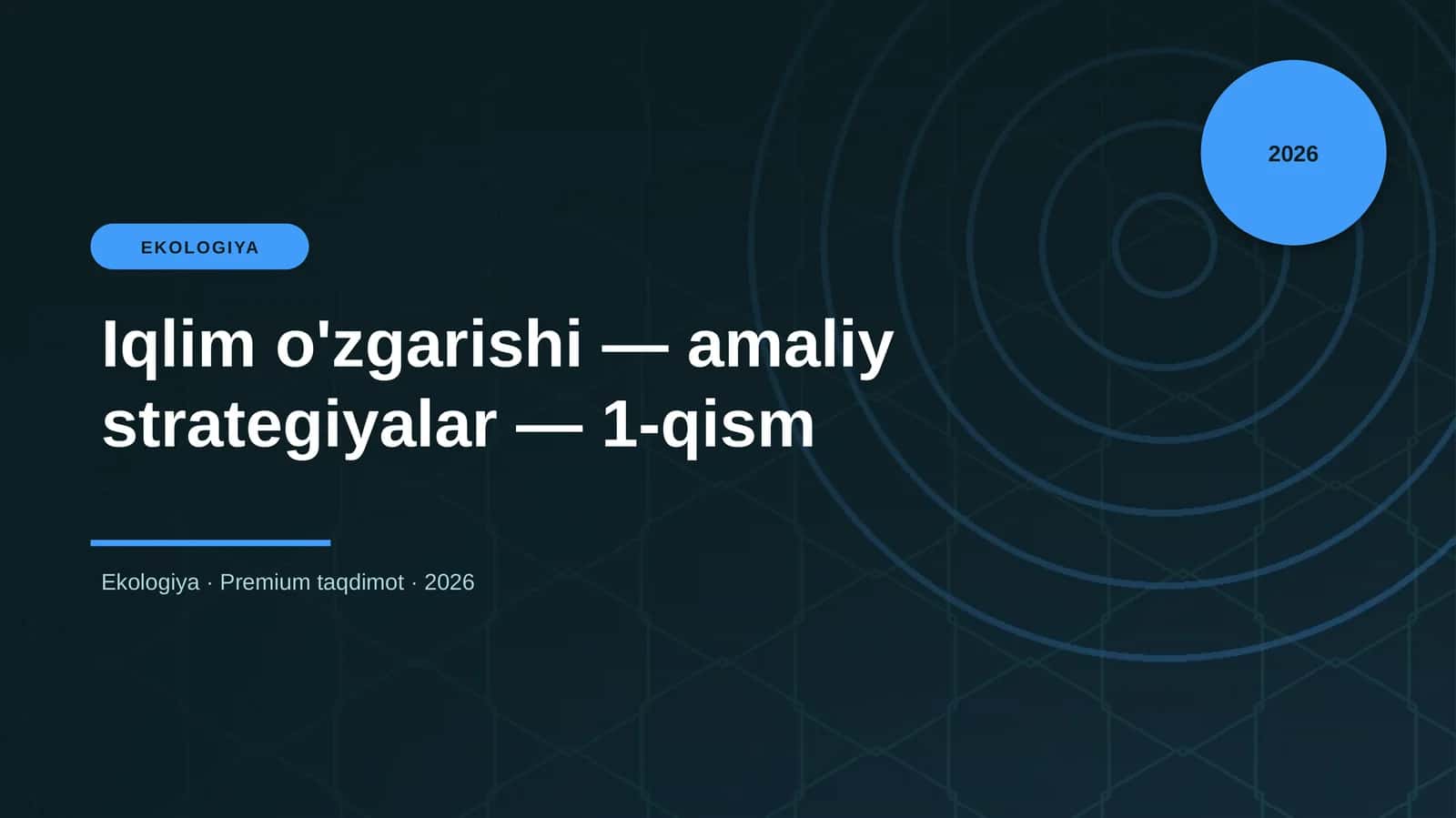 Iqlim o'zgarishi — amaliy strategiyalar — 1-qism 1