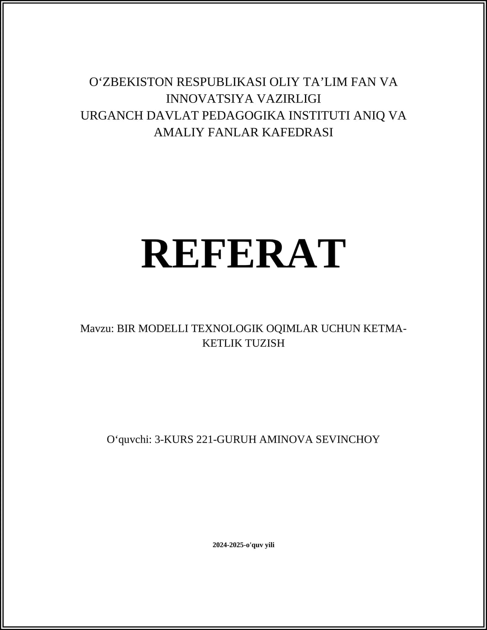 BIR MODELLI TEXNOLOGIK OQIMLAR UCHUN KETMA-KETLIK TUZISH 1