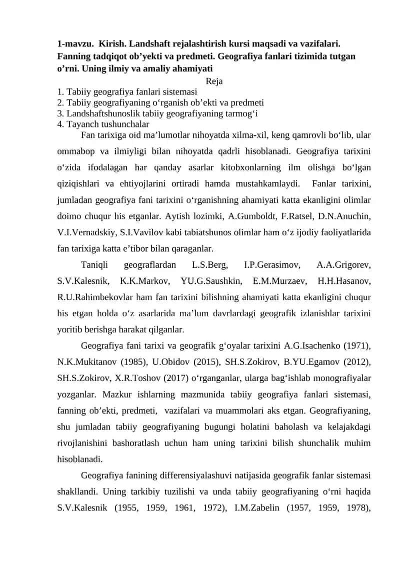Kirish. Landshaft rejalashtirish kursi maqsadi va vazifalari. Fanning tadqiqot ob’yekti va predmeti. Geografiya fanlari tizimida tutgan o’rni. Uning ilmiy va amaliy ahamiyati 1