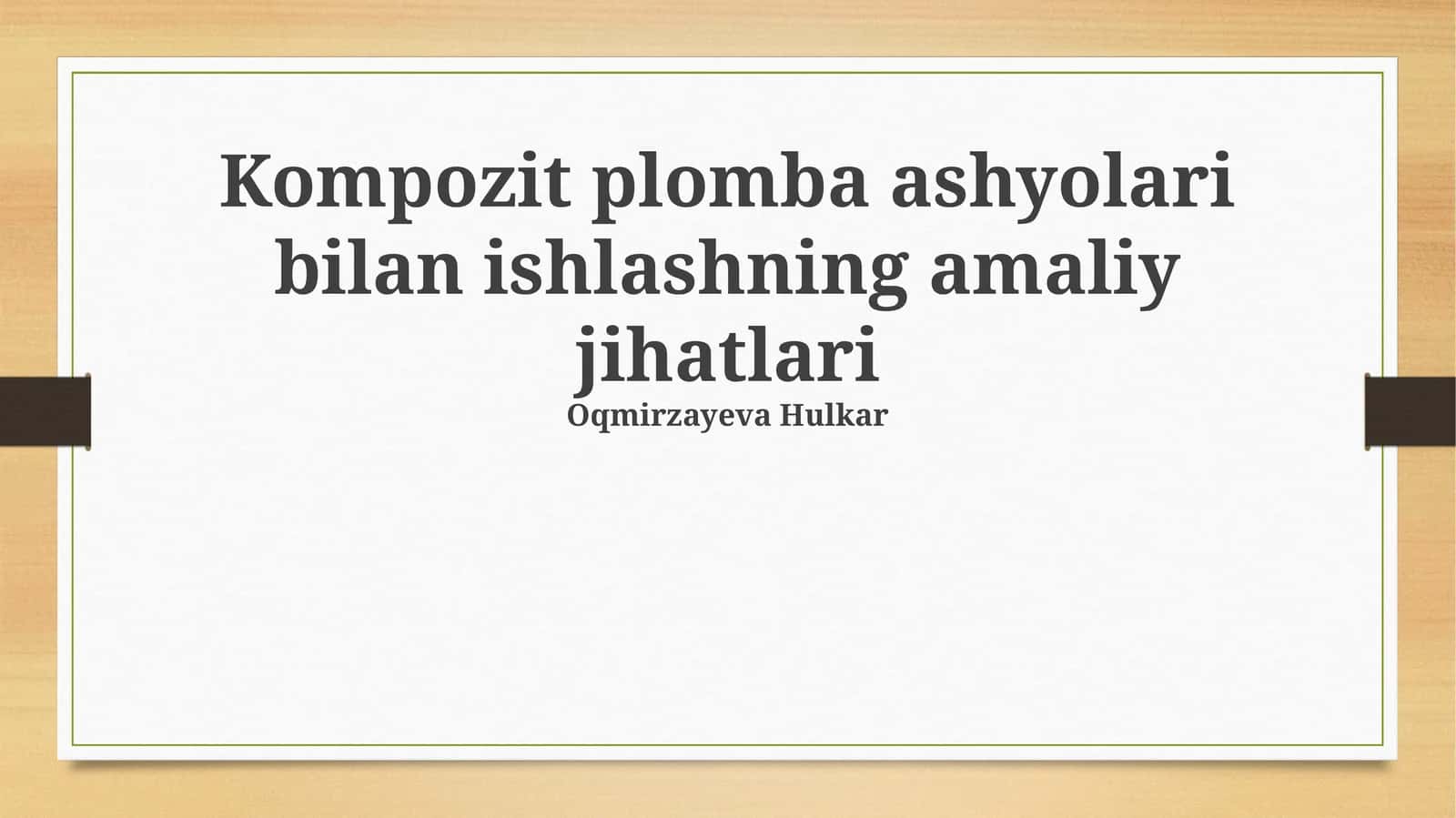 Kompozit plomba ashyolari bilan ishlashning amaliy jihatlari 1