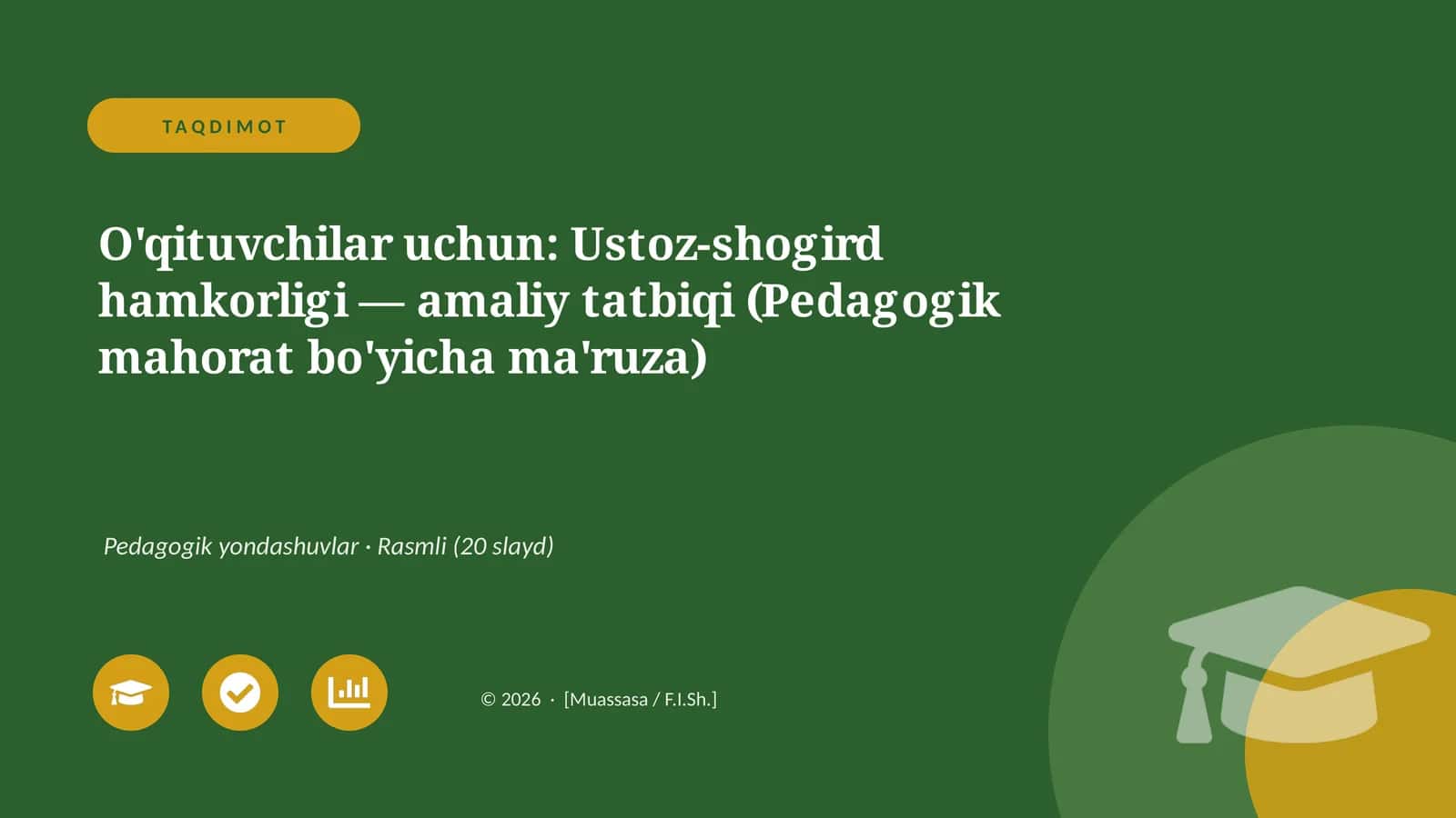 O'qituvchilar uchun: Ustoz-shogird hamkorligi — amaliy tatbiqi (Pedagogik mahorat bo'yicha ma'ruza) 1