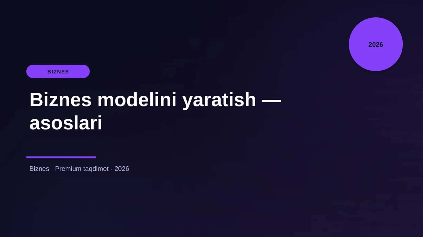 Biznes modelini yaratish — asoslari 1