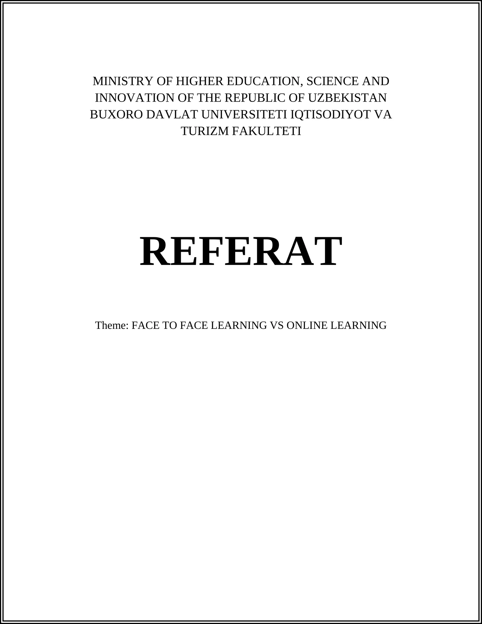 "FACE TO FACE LEARNING VS ONLINE LEARNING" 1