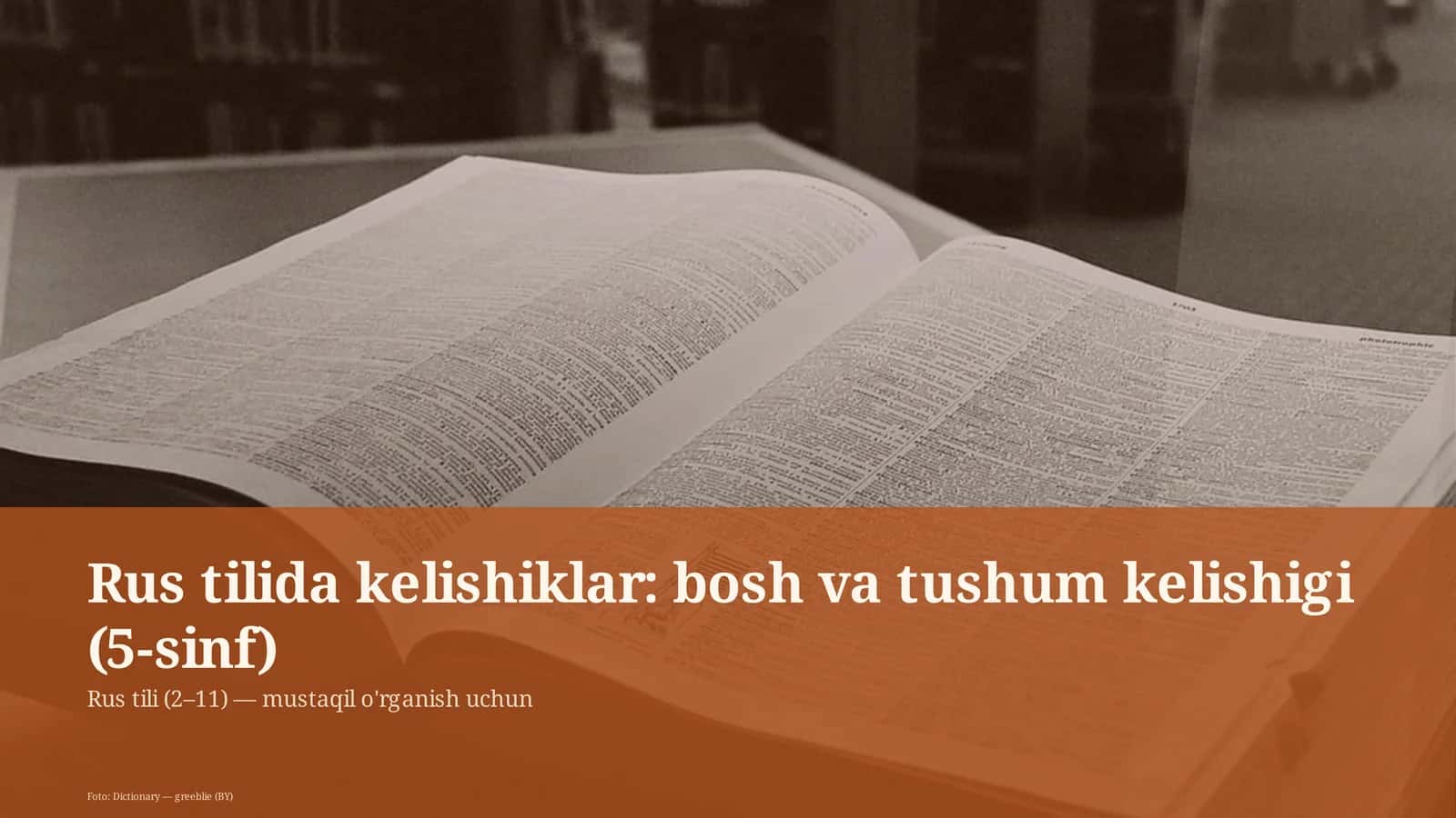 Rus tilida kelishiklar: bosh va tushum kelishigi (5-sinf) 1