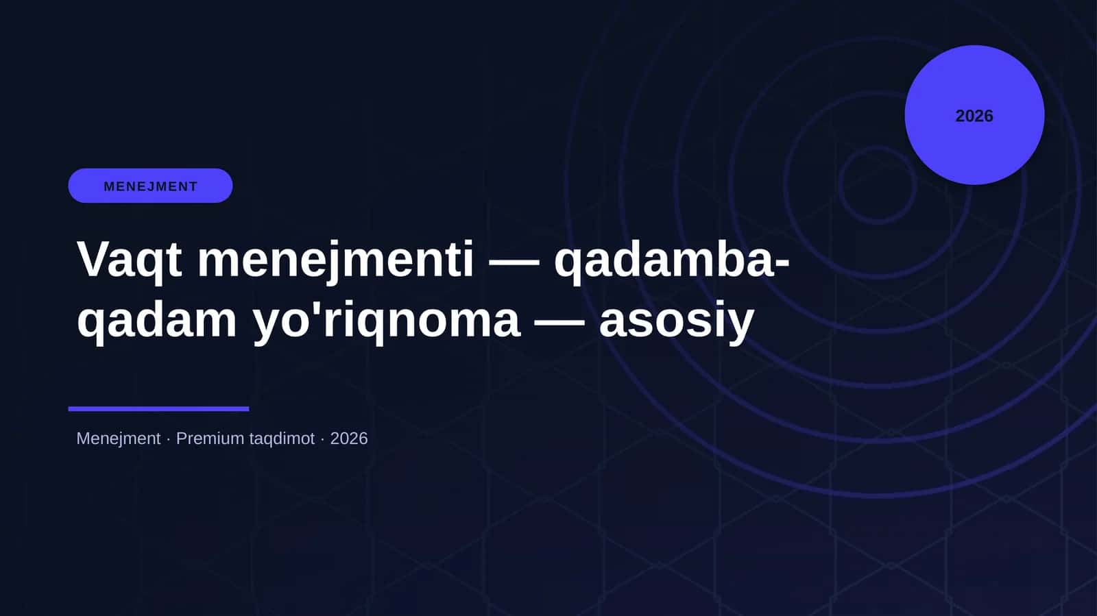Vaqt menejmenti — qadamba-qadam yo'riqnoma — asosiy 1