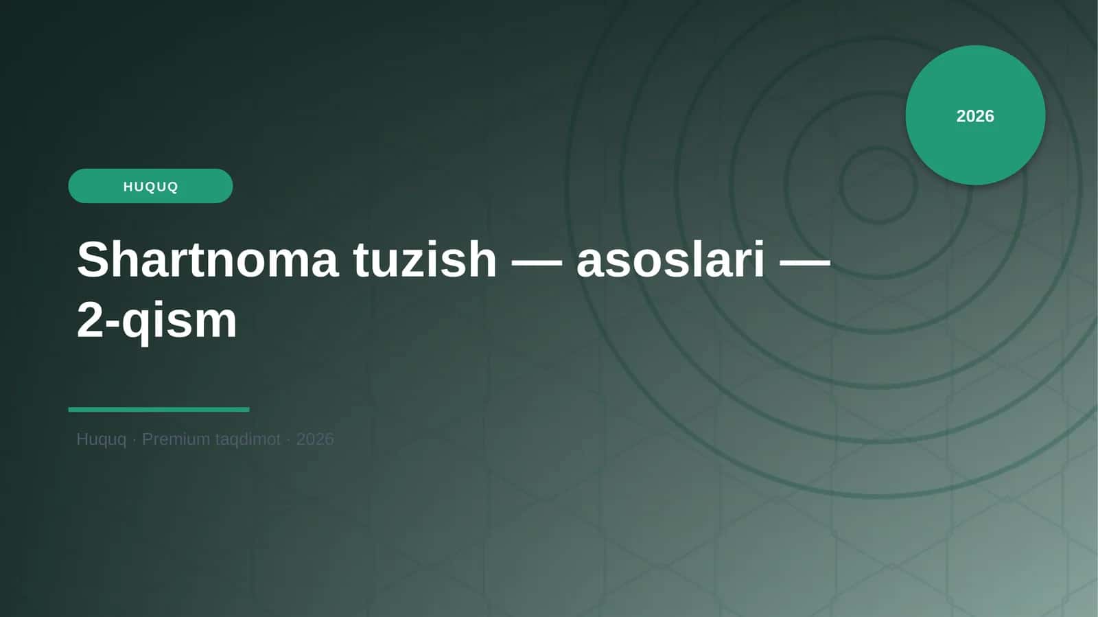 Shartnoma tuzish — asoslari — 2-qism 1
