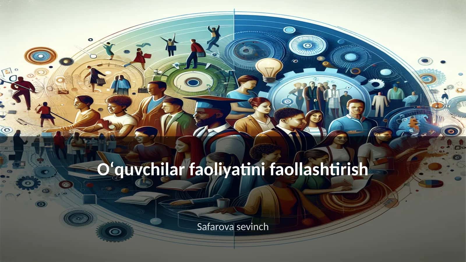 Oʻquvchilar faoliyatini faollashtirish 1